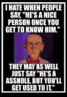 asshole you get used to.jpg