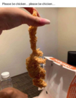 please be chicken.png