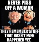 NEVER PISS A WOMAN OFF.jpg