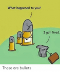 what-happened-to-you-i-got-fired-5-these-are-43972023.jpg