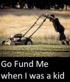 Go Fund Me when I was a kid.jpg