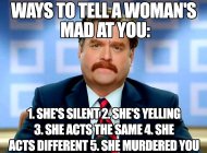 How you know when a Woman is mad at you.jpg