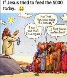 If Jesus tried to feed the people today.jpg
