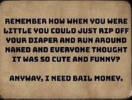 Need Bail Money.jpe