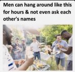 Men - not even ask names.jpeg