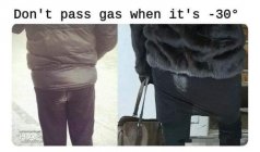 Passing gas at -30.jpg