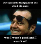good old days.png