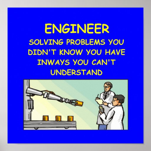 engineering_joke_poster-rda12742e67754f9fa30c5a71a6dc0432_wvk_8byvr_512.jpg